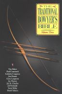 Trading Post The Traditional Bowyers Bible Volume Three